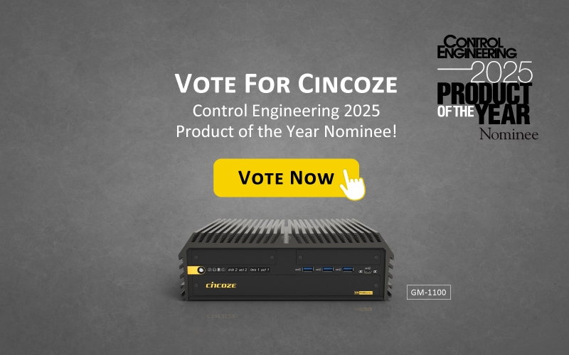 请投票支持 Cincoze GM-1100 参加《Control Engineering》2025 年度产品大奖！