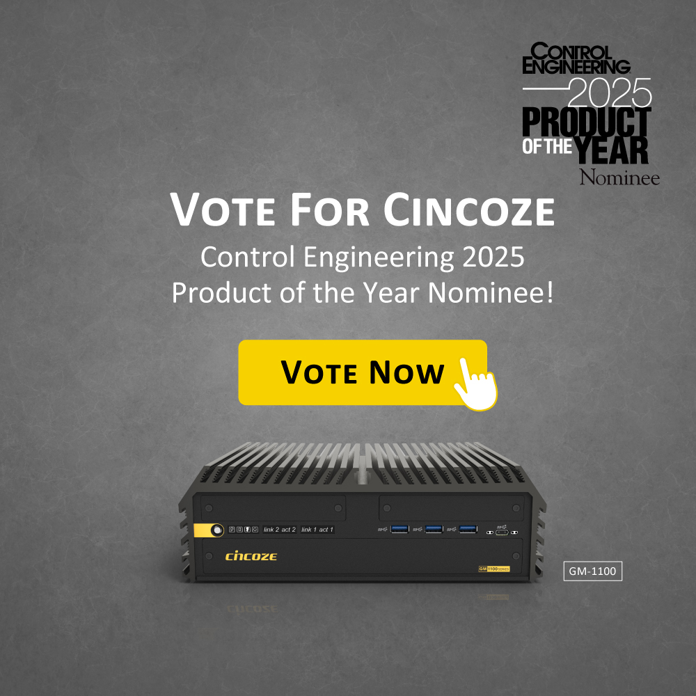 请投票支持 Cincoze GM-1100 参加《Control Engineering》2025 年度产品大奖！